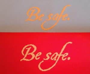 cross stitch be safe message